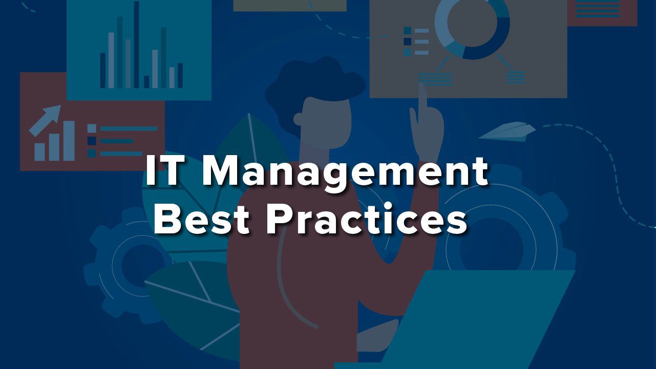 Graphic header that reads, "IT management best practices"
