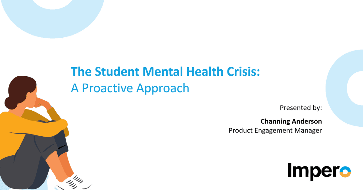 The Student Mental Health Crisis - A Proactive Approach The Student Mental Health Crisis - A Proactive Approach