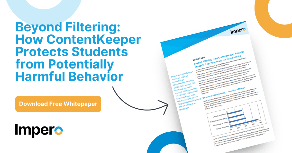 Beyond Filtering How ContentKeeper Protects Students from Potentially Harmful Behavior