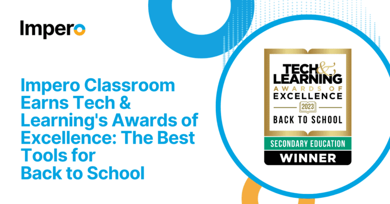 Impero Classroom Earns Tech & Learning's Awards of Excellence: The Best Tools for Back to School