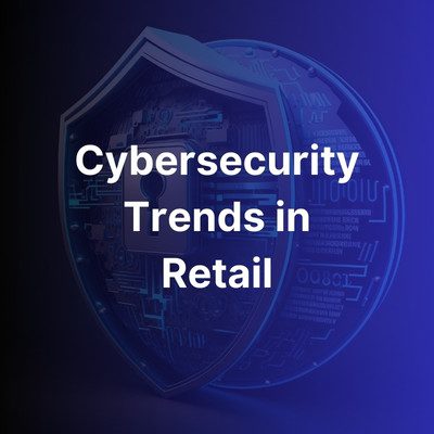 3 - Retail Cybersecurity