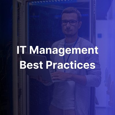 9 - IT Management Best Practices