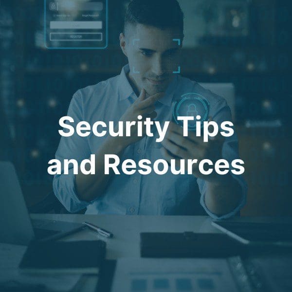 Security Tips Resources Security Tips Resources