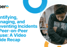 Identifying managing and preventing incidents of peer-on-peer abuse A video guide recap